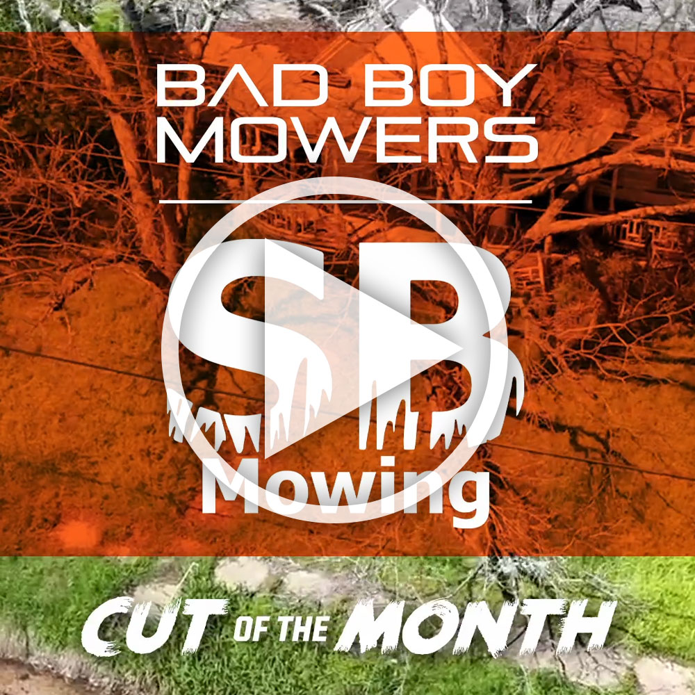 Bad Boy Mowers & SB Mowing - Cut Of The Month - May
